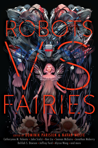Robots Vs Fairies Parisien Dominik Wolfe Navah