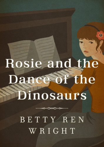 Rosie And The Dance Of The Dinosaurs Wright Betty Ren