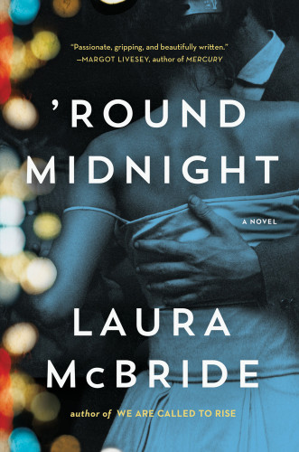 Round Midnight 1st Edition Laura Mcbride