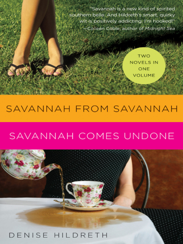 Savannah From Savannah Savannah Comes Undone Jones Denise Hildreth