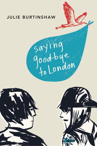 Saying Goodbye To London Burtinshaw Julie
