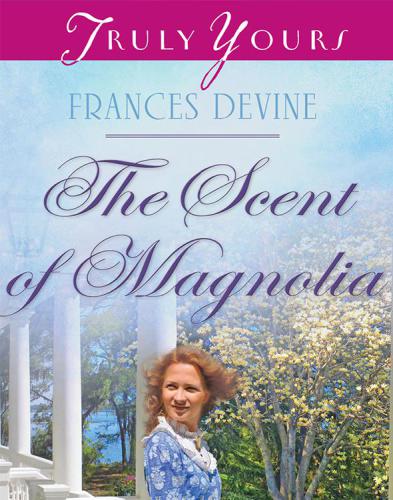 Scent Of Magnolia Devine Frances
