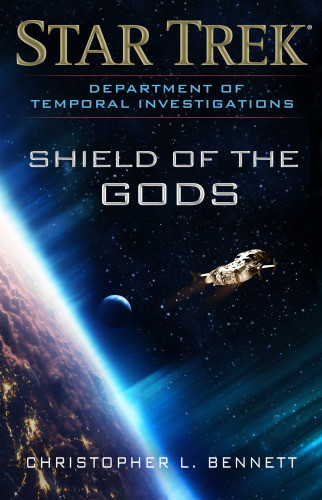 Star Trek Dept Of Temporal Investigations 5 Shield Of The Gods Ds9 Christopher L Bennett
