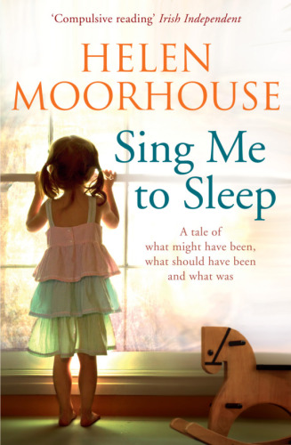 Sing Me To Sleep Moorhouse Helen