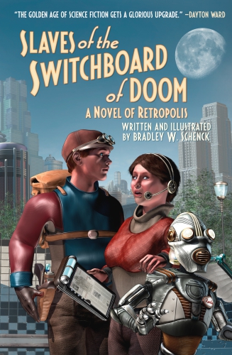Slaves Of The Switchboard Of Doom Schenck Bradley W