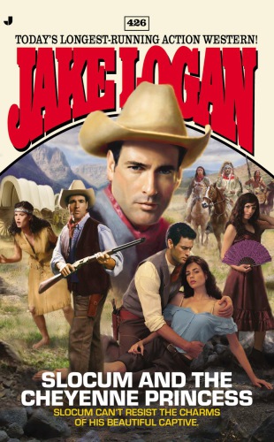 Slocum And The Cheyenne Princess Slocum 426 1st Jake Logan
