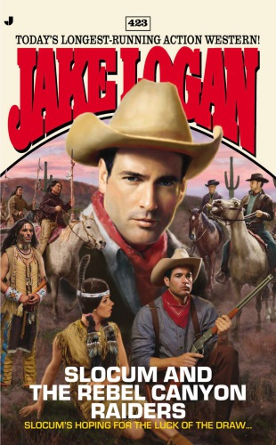 Slocum 423 And The Rebel Canyon Raiders Jake Logan