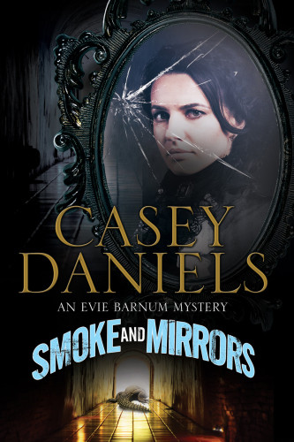 Smoke And Mirrors 1st Edition Daniels Casey