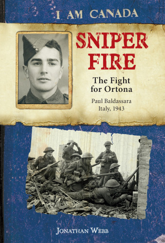 Sniper Fire The Fight For Ortona Paul Baldassara Italy 1943 Webb Jonathan