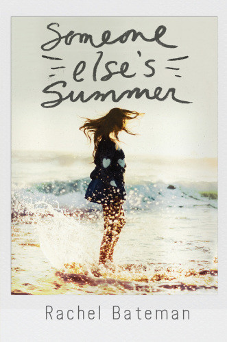 Someone Elses Summer Bateman Rachel