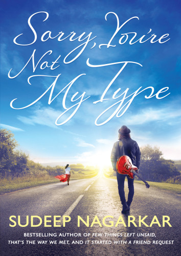 Sorry Youre Not My Type Nagarkar Sudeep