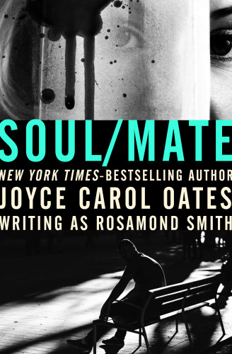Soulmate Oates Joyce Carol