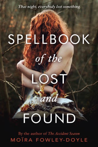 Spellbook Of The Lost And Found Fowleydoyle Mora