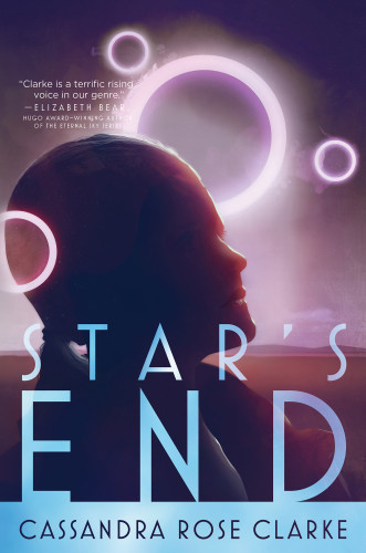 Stars End Cassandra Rose Clarke