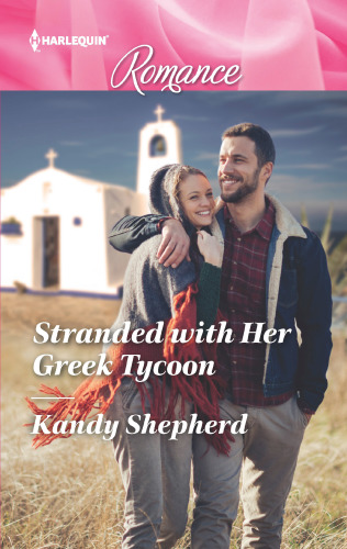 Stranded With Her Greek Tycoon Shepherd Kandy