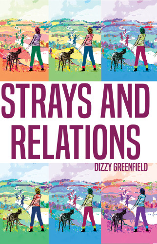 Strays And Relations Greenfield Dizzy