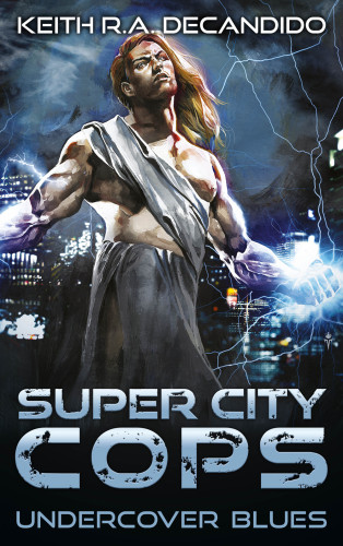 Super City Cops Undercover Blues Decandido Keith R A