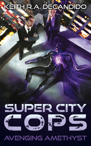 Super City Cops Avenging Amethyst Decandido Keith R A