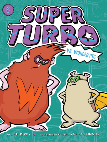 Super Turbo Vs Wonder Pig Kirby Lee Oconnor George