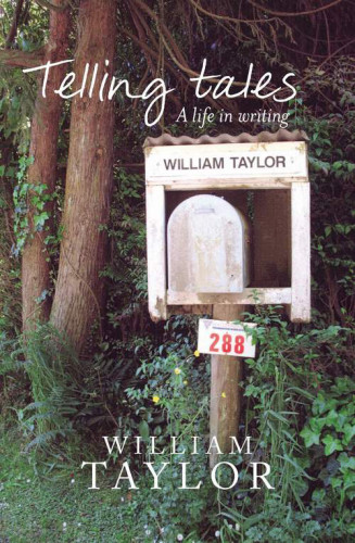 Telling Tales A Life In Writing Taylor William