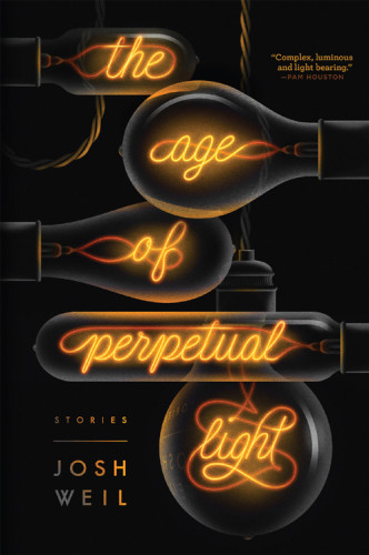 The Age Of Perpetual Light Weil Josh