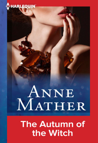 The Autumn Of The Witch Anne Mather