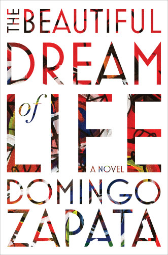The Beautiful Dream Of Life Zapata Domingo