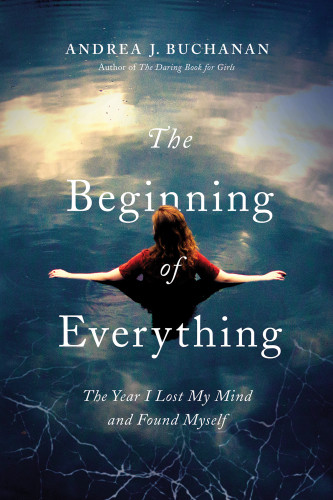 The Beginning Of Everything Buchanan Andrea J