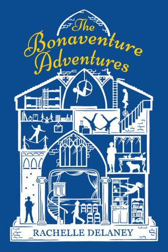 The Bonaventure Adventures Delaney Rachelle