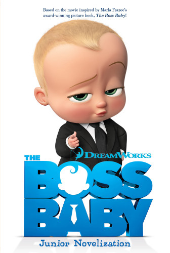 The Boss Baby Junior Novelization Tracey West