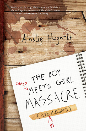 The Boy Meets Girl Massacre Annotated Hogarth Ainslie