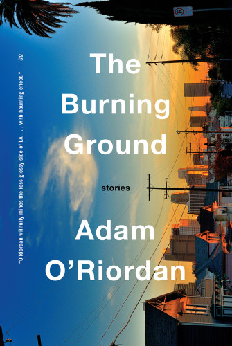 The Burning Ground Stories Oriordan Adam