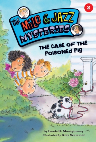 The Case Of The Poisoned Pig Montgomery Lewis B