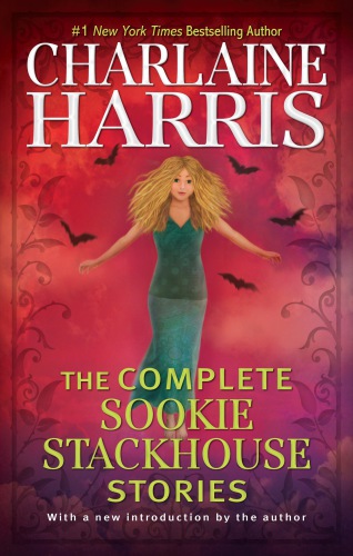 The Complete Sookie Stackhouse Stories Charlaine Harris