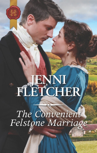 The Convenient Felstone Marriage Fletcher Jenni