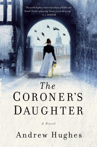 The Coroners Daughter Hughes Andrew