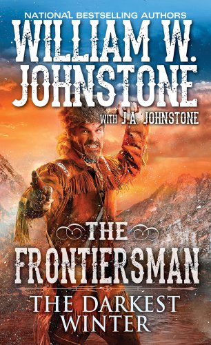 The Frontiersman 03 The Darkest Winter William W Johnstone J A Johnstone