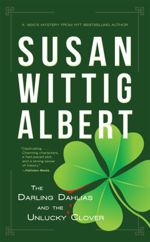 The Darling Dahlias And The Unlucky Clover Albert Susan Wittig