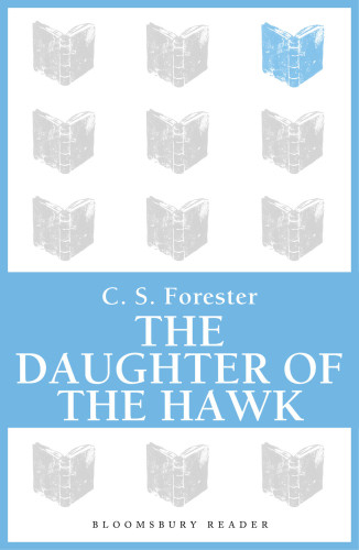 The Daughter Of The Hawk Forester C S