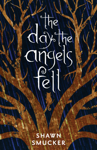 The Day The Angels Fell Smucker Shawn