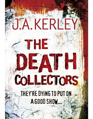 The Death Collectors Kerley J A