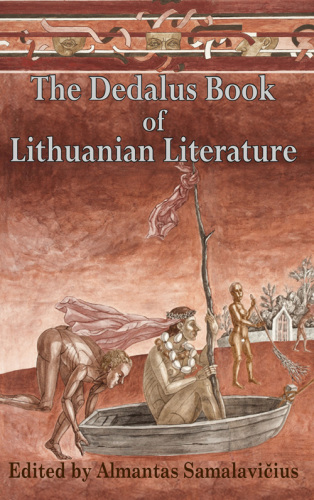 The Dedalus Book Of Lithuianian Literature Almantas Samalavicius