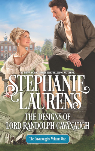The Designs Of Lord Randolph Cavanaugh Stephanie Laurens
