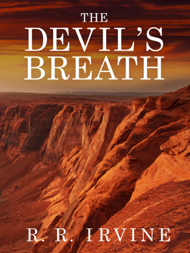 The Devils Breath Irvine R R