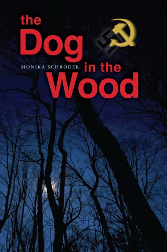 The Dog In The Wood Schroder Monika