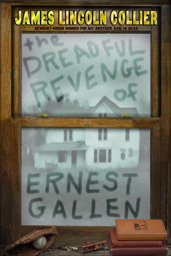The Dreadful Revenge Of Ernest Gallen Collier James Lincoln