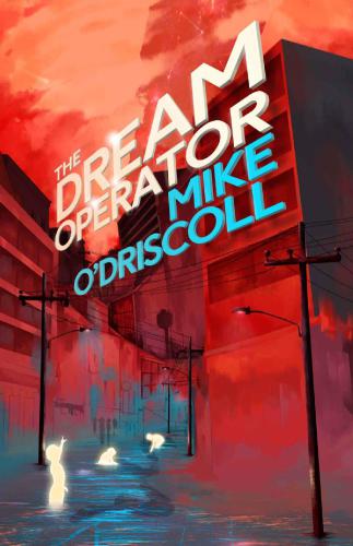 The Dream Operator Odriscoll Mike