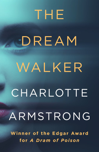 The Dream Walker Charlotte Armstrong