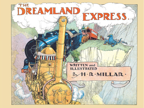 The Dreamland Express Millar H R