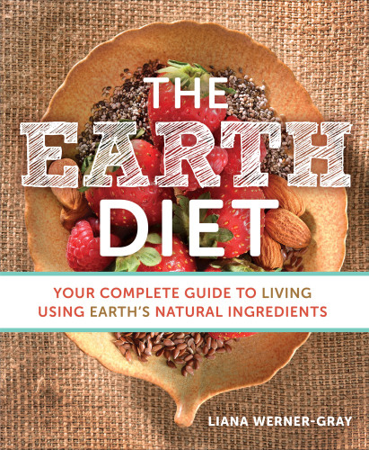 The Earth Diet Wernergray Liana